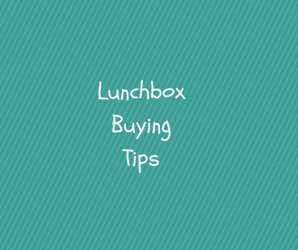 Lunch box buying tips